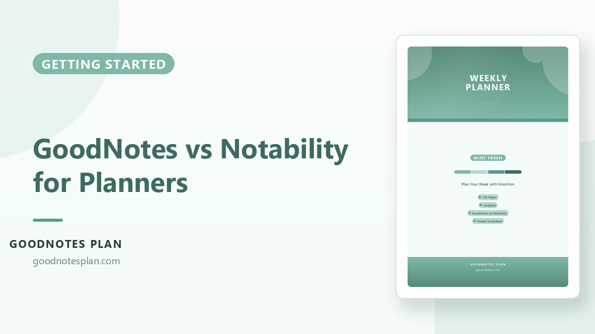 GoodNotes vs Notability for Planners