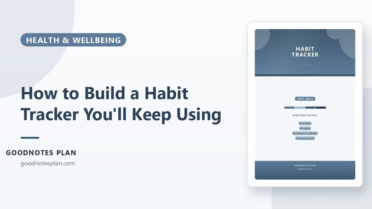 How to Build a Habit Tracker You'll Actually Keep Using