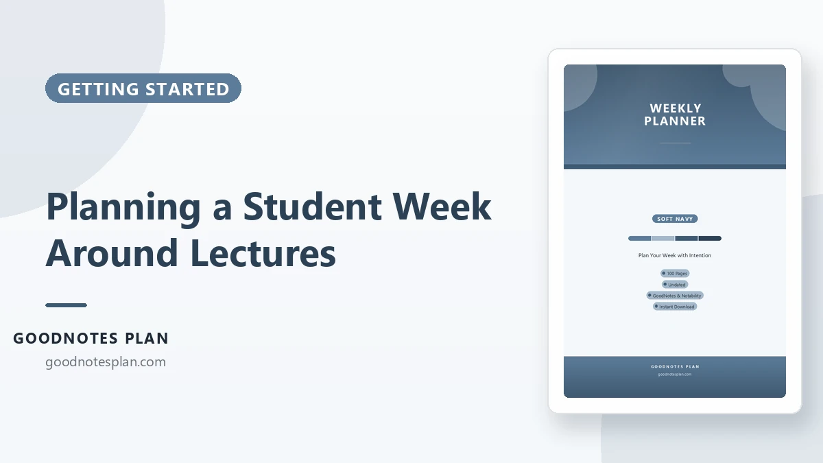 Planning a Student Week Around Lectures