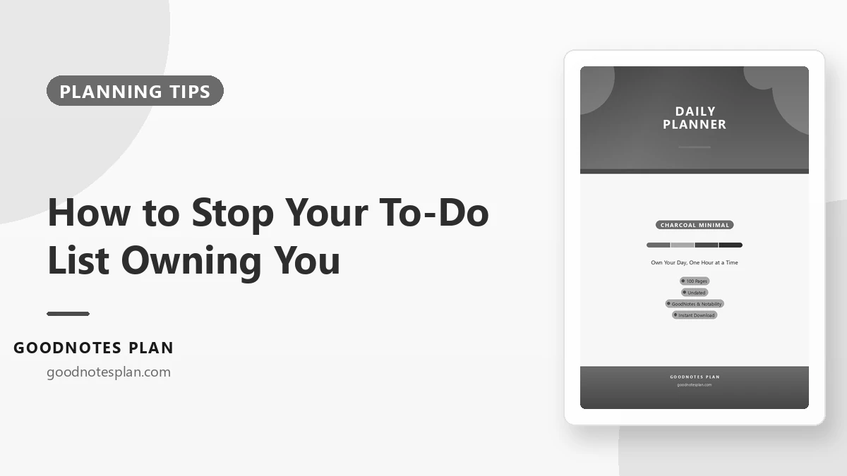 How to Stop Your To-Do List Owning You