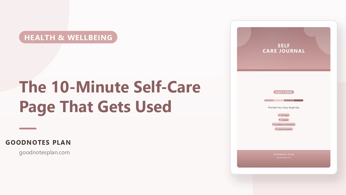 The 10-Minute Self-Care Page That Actually Gets Used