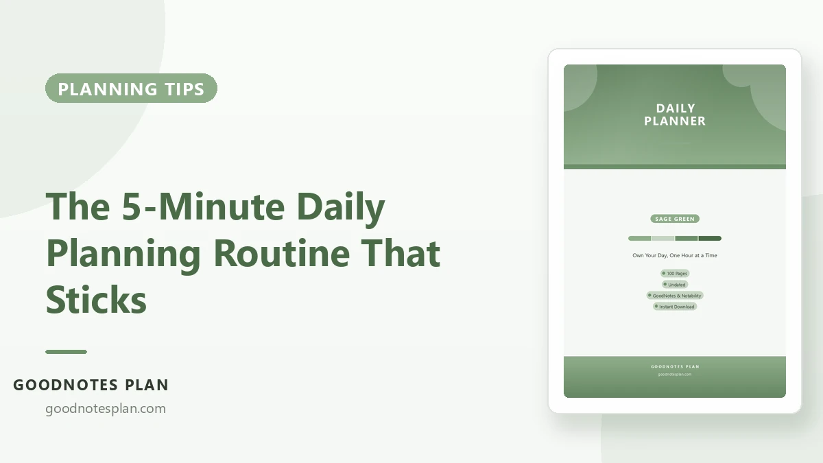 The 5-Minute Daily Planning Routine That Actually Sticks